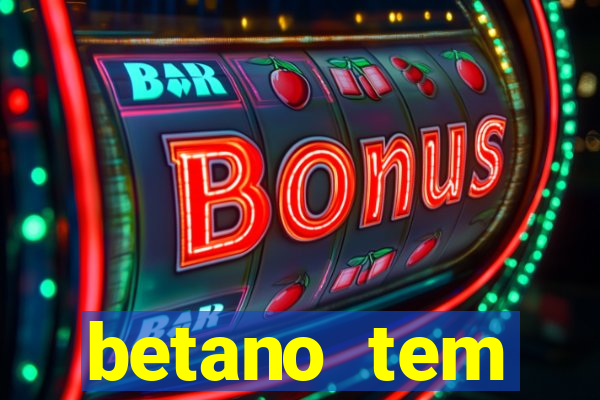 betano tem pagamento antecipado